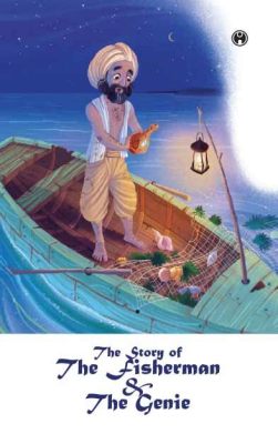 The Fisherman and the Jinni - A Tale of Greed, Deception, and Unexpected Consequences!